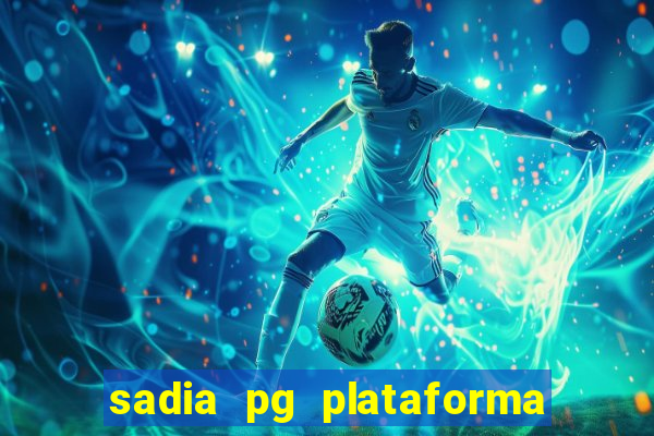 sadia pg plataforma de jogos